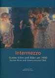 Louis, Eleonora: Intermezzo: Gustav Klimt Und Wien Um 1900 = Gustav Klimt and Vienna around 1900