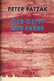 Peter Patzak: Der Geist der Farbe