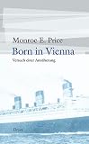Price, Monroe Edwin: Born in Vienna: Versuch Einer Annaherung
