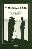 Bennet, E.A.: Meetings With Jung: Conversations Recorded During the Years, 1946-1961 Bennet, E.A.: Meetings With Jung: Conversations Recorded During the Years, 1946-1961