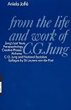 Jaffe, Aniela: From the Life and Work of C. G. Jung