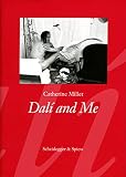 Millet, Catherine: Dali and Me Millet, Catherine: Dali and Me