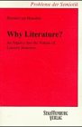 Heusden, Barend van: Why Literature: An Inquiry into the Nature of Literary Semiosis Heusden, Barend van: Why Literature: An Inquiry into the Nature of Literary Semiosis