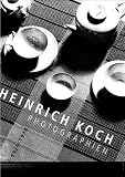Immisch, T. O.: Heinrich Koch: Photographien 1929 Bis 1934