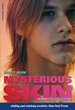 Scott Heim: Mysterious Skin Scott Heim: Mysterious Skin