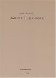 Weiermair, Peter: Diario Delle Ombre