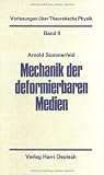 Arnold Sommerfeld: Vorlesungen &uuml;ber Theoretische Physik II. Mechanik der deformierbaren Medien.: Band 2