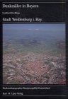 Michael Petzet: Stadt Weißenburg i. Bay. Denkmaltopographie Bundesrepublik Deutschland: Band 5/70-2 Michael Petzet: Stadt Weißenburg i. Bay. Denkmaltopographie Bundesrepublik Deutschland: Band 5/70-2
