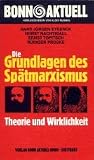Eysenck, Hans Jurgen: Die Grundlagen Des Spatmarxismus: Theorie U. Wirklichkeit