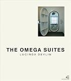Devlin, Lucinda: The Omega Suites Devlin, Lucinda: The Omega Suites