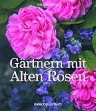 John Scarman: G&auml;rtnern mit Alten Rosen