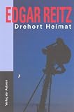 Toteberg, Michael: Drehort Heimat: Arbeitsnotizen Und Zukunftsentwurfe