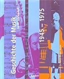Heister, Hanns-Werner: Geschichte Der Musik Im 20. Jahrhundert, 1945-1975