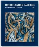Elger, Dietmar: Sprengel Museum Hannover: Malerei Und Plastik Elger, Dietmar: Sprengel Museum Hannover: Malerei Und Plastik