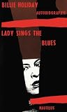 Billie Holiday: Lady sings the Blues Billie Holiday: Lady sings the Blues