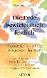 Steven Rosen: Die Erde bewirtet euch festlich. Steven Rosen: Die Erde bewirtet euch festlich.