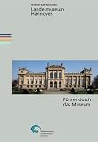 Grape-Albers, Heide: Niedersachsisches Landesmuseum Hannover: Fuhrer Durch Das Museum Grape-Albers, Heide: Niedersachsisches Landesmuseum Hannover: Fuhrer Durch Das Museum