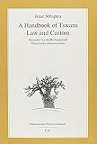 Schapera, Isaac: A Handbook of Tswana Law and Custom: Compiled for the Bechuanaland Protectorate Administration