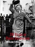 Hopkinson, Amanda: 150 Years of Photo Journalism