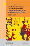 O'Flanagan, Rory: Dictionary of Personnel And Educational Terms/ Worterbuch Personal Und Bildungswesen: English - German / Deutsch - Englisch O'Flanagan, Rory: Dictionary of Personnel And Educational Terms/ Worterbuch Personal Und Bildungswesen: English - German / Deutsch - Englisch