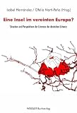 Hernandez, Isabel: Eine Insel Im Vereinten Europa: Situation Und Perspektiven Der Literatur Der Deutschen Schweiz