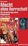 Knepler, Georg: Macht Ohne Herrschaft: Die Realisierung Einer Moglichkeit