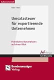 Thomas Weiss: Umsatzsteuer für exportierende Unternehmen. AW-Prax Schriftenreihe Thomas Weiss: Umsatzsteuer für exportierende Unternehmen. AW-Prax Schriftenreihe