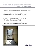 Hall, Timothy McCajor: Changes in the Heart of Europe: Recent Ethnographies of Czechs, Slovaks, Roma, and Sorbs