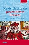 Karen Gloy: Die Geschichte des ganzheitlichen Denkens Karen Gloy: Die Geschichte des ganzheitlichen Denkens