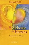 Reshad Feild: Die Alchemie des Herzens