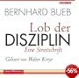 Lob der Disziplin. Sonderausgabe: Eine Streitschrift