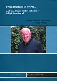 Donohue, John J.: From Bagdad to Beirut: Arab and Islamic Studies in Honor of John J. Donohue S.J. Donohue, John J.: From Bagdad to Beirut: Arab and Islamic Studies in Honor of John J. Donohue S.J.