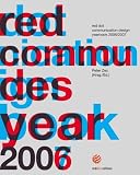 Zec, Peter: Red Dot Communication Design Yearbook 2006/2007 Zec, Peter: Red Dot Communication Design Yearbook 2006/2007