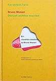 Lichtenstein, Claude: Far Vedere L'aria: Die Luft Sichtbar Machen Ein Visuelles Lesebuch Zu Bruno Munari Lichtenstein, Claude: Far Vedere L'aria: Die Luft Sichtbar Machen Ein Visuelles Lesebuch Zu Bruno Munari