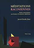 Joye, Jean-Claude: Meditations Raciniennes: Seize Ouvertures En Forme D'oratorio Interieur