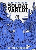Didier Daeninckx: Soldat Varlot. Didier Daeninckx: Soldat Varlot.