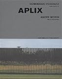 Muller, Lars: Aplix: Dominique Perrault, Architect, Andre Morin, Photographer Muller, Lars: Aplix: Dominique Perrault, Architect, Andre Morin, Photographer