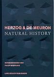 Herzog, Jacques: Herzog and de Meuron: Natural History Herzog, Jacques: Herzog and de Meuron: Natural History