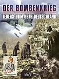 Zentner, Christian: Der Bombenkrieg: Feuersturm uber Deutschland Zentner, Christian: Der Bombenkrieg: Feuersturm uber Deutschland