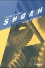 Claude Lanzmann: Shoah.