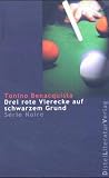 Tonino Benacquista: Drei rote Vierecke auf schwarzem Grund. Serie Noire Bd.1023 Tonino Benacquista: Drei rote Vierecke auf schwarzem Grund. Serie Noire Bd.1023