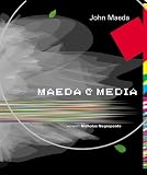 John Maeda: Maeda (a) Media