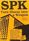 Huber, Wolfgang: Spk: Turn Illness into a Weapon