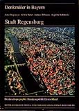 Hubel, Achim: Stadt Regensburg: Ensembles, Baudenkmaler, Archaologische Denkmaler Hubel, Achim: Stadt Regensburg: Ensembles, Baudenkmaler, Archaologische Denkmaler