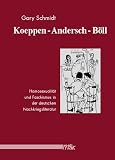 Schmidt, Gary: Koeppen, Andersch, Boll: Homosexualitat Und Faschismus in Der Deutschen Nachkriegsliteratur Schmidt, Gary: Koeppen, Andersch, Boll: Homosexualitat Und Faschismus in Der Deutschen Nachkriegsliteratur
