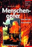 Rind, Michael M.: Menschenopfer: Vom Kult Der Grausamkeit