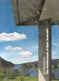 Macmahon, Bill: The Architecture of East Australia: An Architectural History in 432 Individual Presentations Macmahon, Bill: The Architecture of East Australia: An Architectural History in 432 Individual Presentations