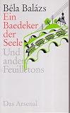 B&eacute;la Bal&aacute;zs: Ein Baedeker der Seele. Ausgew&auml;hlte literarische Werke in Einzelb&auml;nden: Band 2