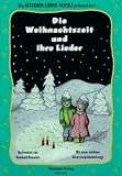 Die Weihnachtszeit und ihre Lieder