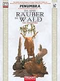John Nephew: Penumbra, Da sind R&auml;uber im Wald. Dungeons & Dragons, Abenteuer